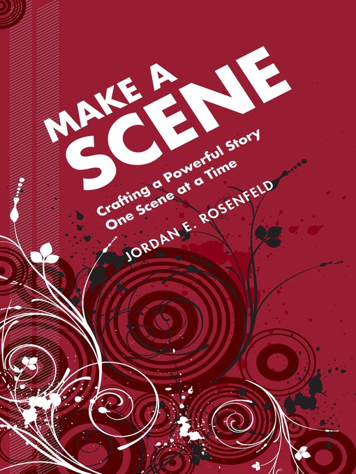 Title details for Make a Scene by Jordan Rosenfeld - Available